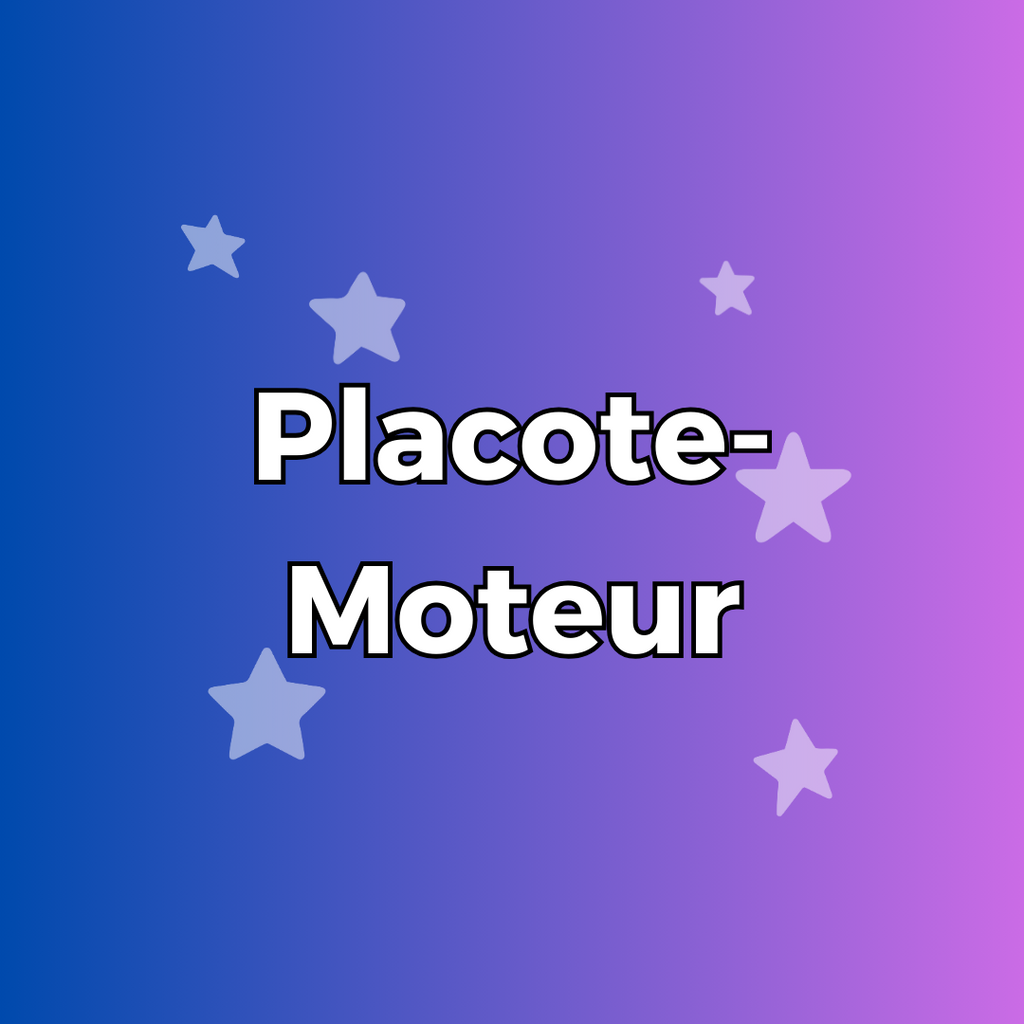 Placote - Moteur