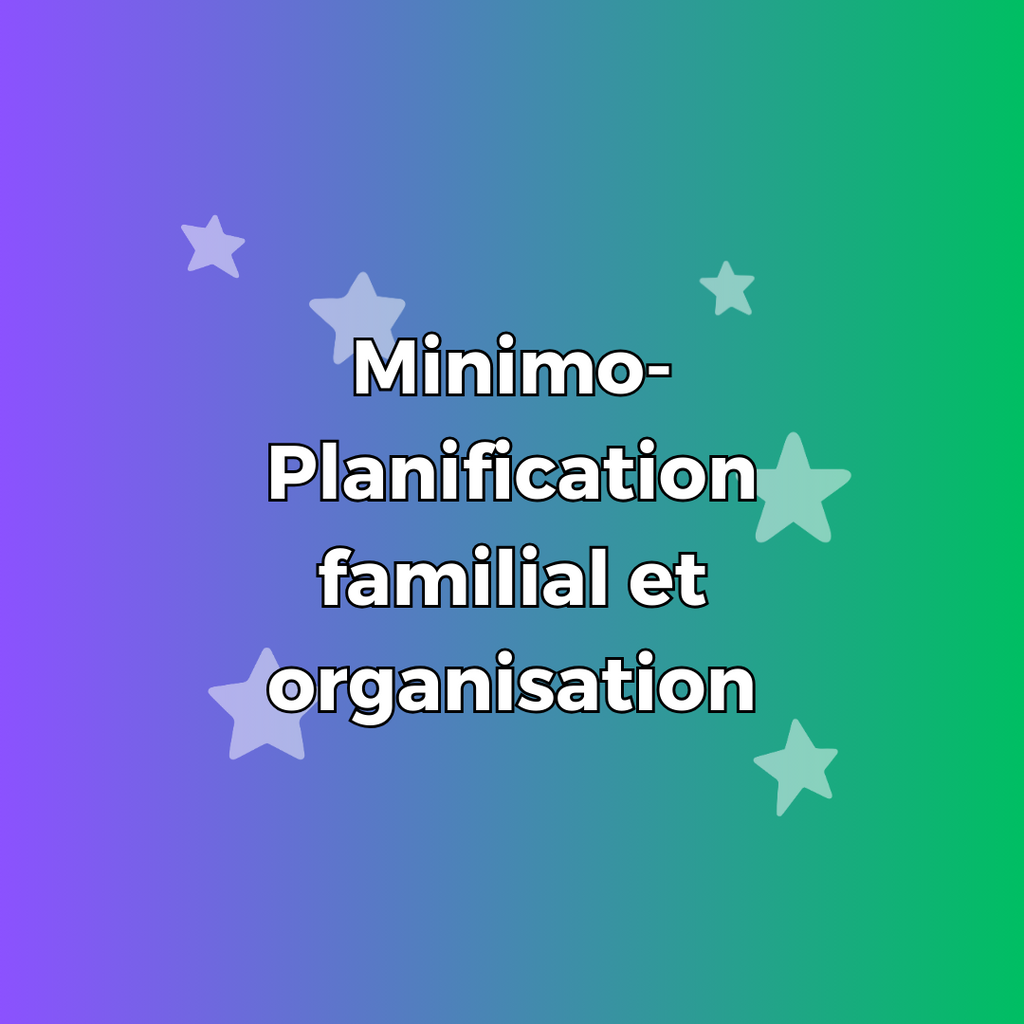 Minimo - Planification familiale et organisation