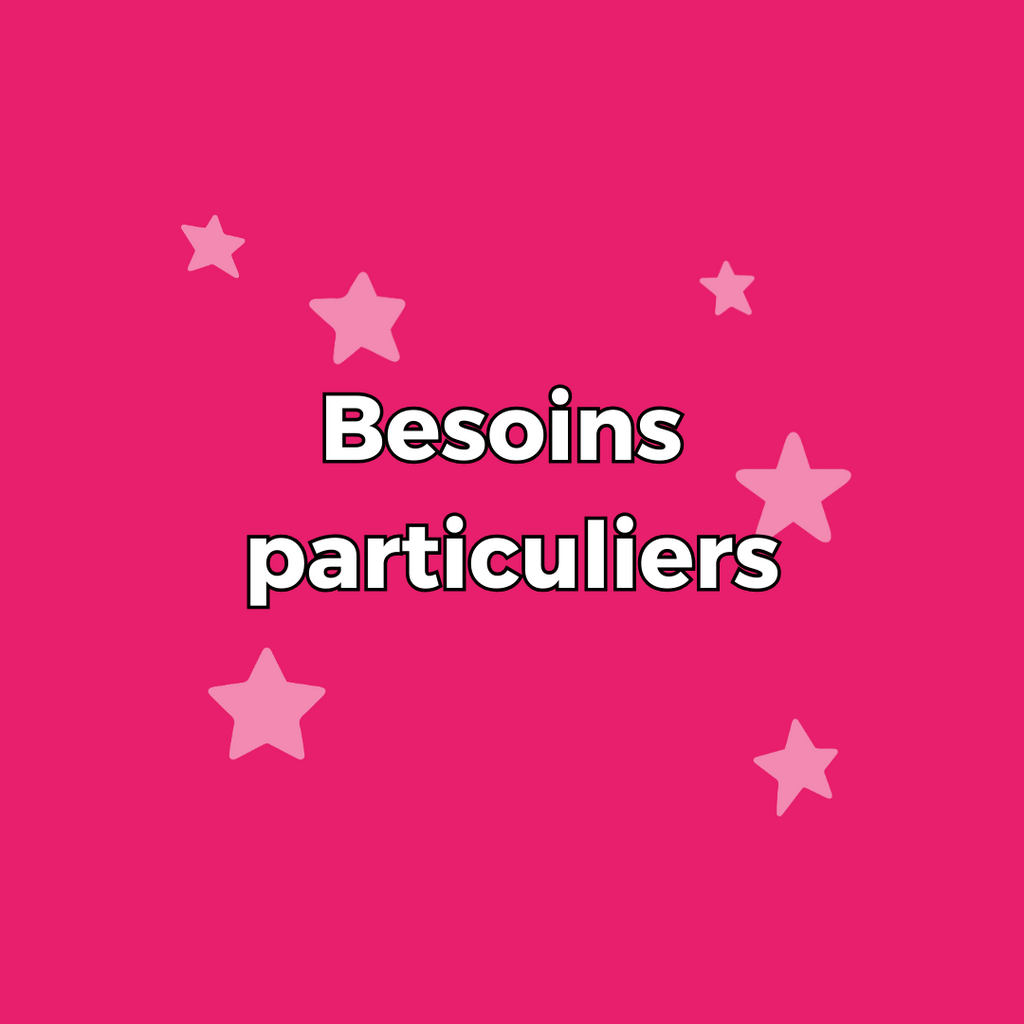 Besoins particuliers